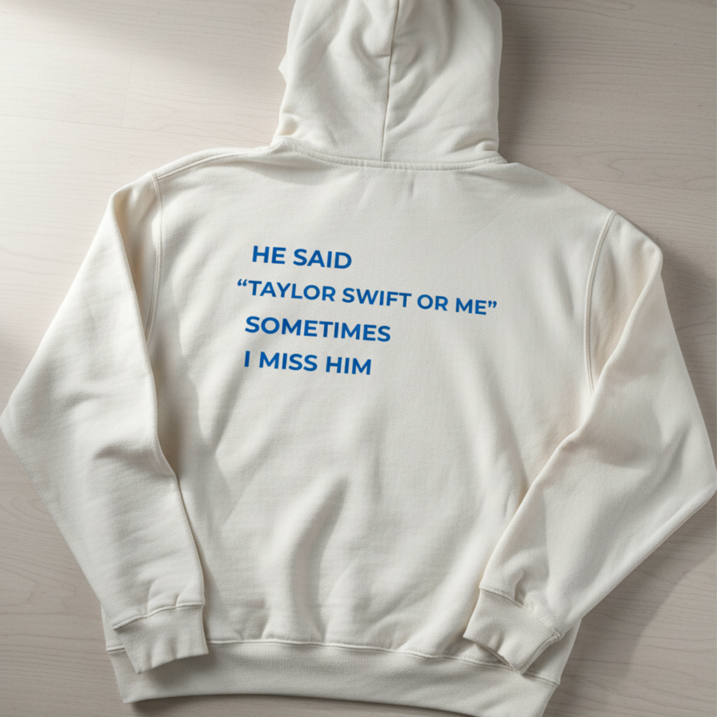 Taylor Swift  or ME Hoodie